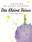 Umschlag des Buches 'Der kleine Prinz' von Antoine de Saint-Exupéry Umschlag des Buches 'Der kleine Prinz' von Antoine de Saint-Exupéry