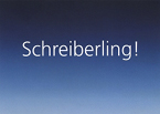Schreiberling Schreiberling