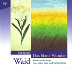 Das blaue Wunder Waid